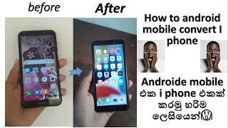 How to android mobile convert i phone os