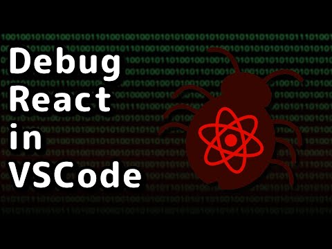 Debugging React Apps using VSCode | Tutorial