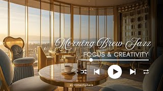 ☕ Smooth Jazz Morning Playlist | Relaxation for Coffee Lovers 🎶