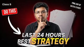 Last 24 Hours Maths Plan ⏰ | Class 9 Students Must Watch