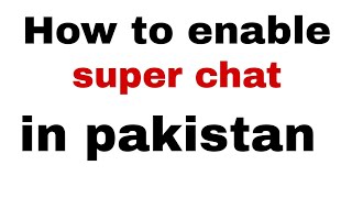 How to enable super chat | super chat kaise enable kare