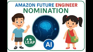 LEAP APP - AMAZON FUTURE ENGINEER NOMINATION PROCESS