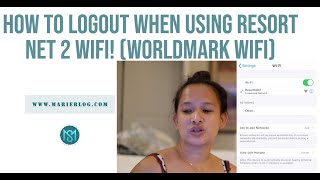 How to Logout when using Resort Net 2 Wifi! (Worldmark WiFi)