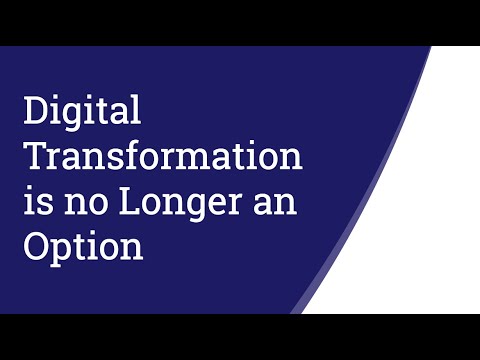 Digital Transformation is no Longer an Option