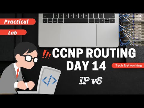 CCNP Day 14 | IPv6| Hindi || Tech Networking Shahrukh