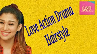 Nayanthara Inspired Love Action Drama Hairstyle/