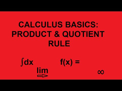 BASIC CALCULUS: PRODUCT & QUOTIENT RULE