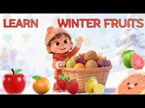 Learn names of winter fruits | Names of winter fruits for kids | kids learning world 