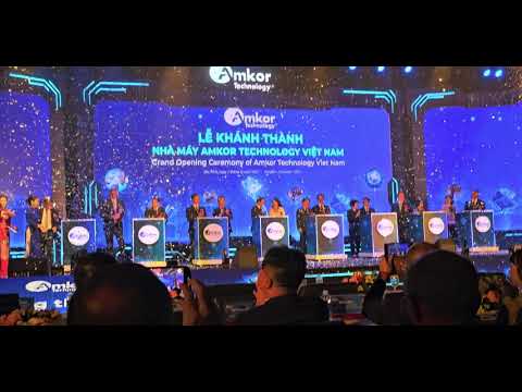 Amkor Technology Vietnam Grand Opening Ceremony