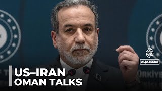 US-Iran meeting in Oman: Both sides bolster military assets as talks begin