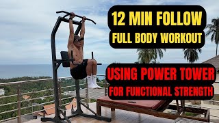 12 Min Follow Along Full Body Calisthenics Workout Using Power Tower