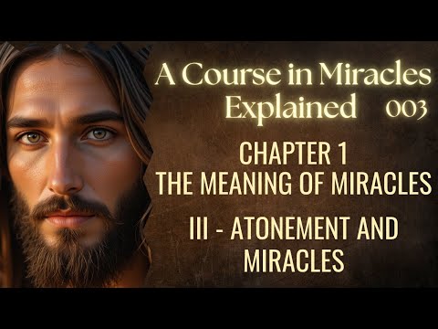 Atonement and Miracles: The Correction of Error through Love