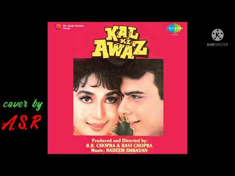 Tumhari Nazron Mein Humne Dekha#kumarsanu #ashabhosle|Kal ki Awaz|Lyrics#Sameer|Music#NadeemShravan|