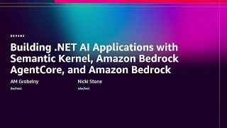 AWS re:Invent 2025 - Building .NET AI Applications with Semantic Kernel and Amazon Bedrock (DEV302)