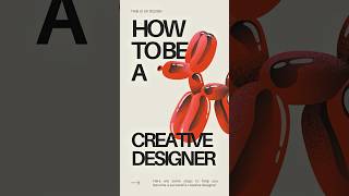 How to Be A Creative Designer #uiuxdesign #uidesign #uxdesign #designlife #uiuxbeginner #uiuxguide