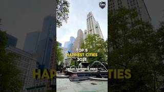Top 5 Happiest Cities in the World 2025 🌍✨