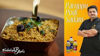 Venkatesh Bhat makes Paruppu Podi Sadam | Recipe in Tamil | paruppu podi rice | PARUPPU PODI SADAM
