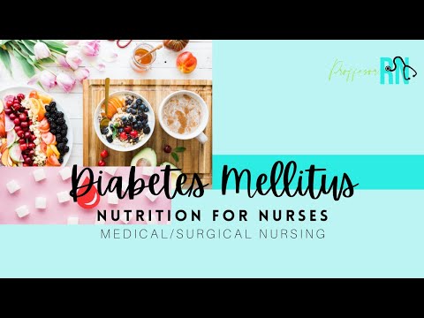Nutrition in Diabetes Mellitus /Med-Surg Nursing / INCLUDES practice questions w/rationale!