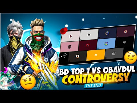Bangladesh top 1 vs Obaydul Bhai Controversy The End 🔥!! লাইভের সব সত্যি ফাঁস হইলো 🐸!!