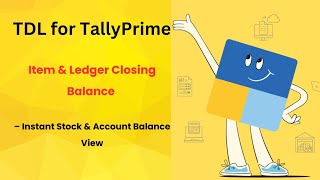 Free TDl 2: Item & Ledger Closing Balance TDL for Tally Prime** – Instant Stock & Account Balance