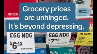 Grocery prices are unhinged.