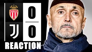 😡Players FAIL Spalletti & Test! | Monaco 0-0 Juventus Match Reaction