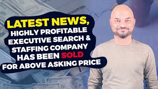 SOLD - Highly Profitable Retained Executive Search And Staffing Company
