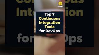 Top 7 Continuous Integration Tools for DevOps #devops
