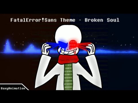 FatalError!Sans Theme - Broken Soul [Killer Band OST]