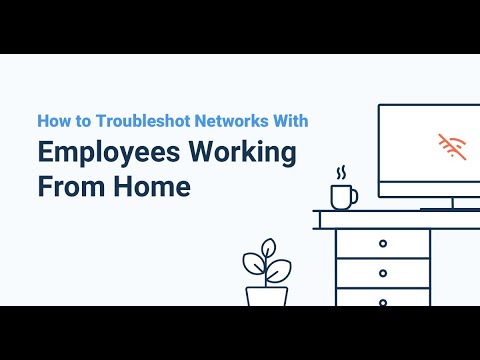 How to Troubleshoot Networks with Employees Working From Home | Obkio