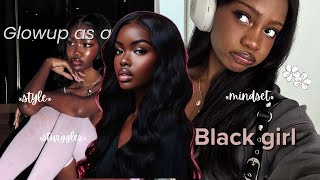 The Ultimate Glow Up Guide for Black Girls | Step By Step