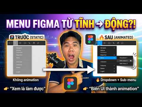 Cách tạo Dropdown menu animation trong Figma | Menu sổ dọc, sub-menu| Cách tạo variant trong Figma