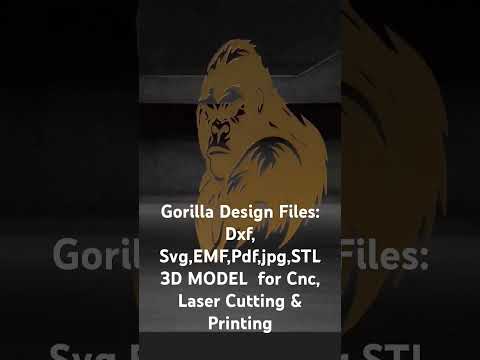 Gorilla Design Files: Dxf, Svg,EMF,Pdf,jpg,STL 3D MODEL  for Cnc, Laser Cutting & Printing #cnc