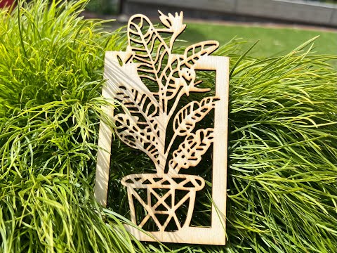 My First Laser-Cut Wood Project: Plant Design
