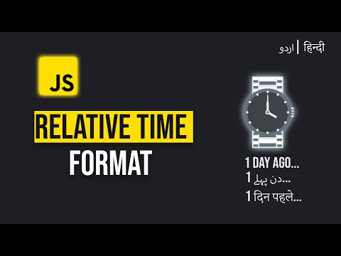 Relative Time Format in JavaScript | Format date and time in specific language/locale | URDU/HINDI