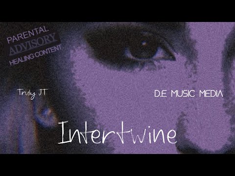Truly JT - Intertwine (Official Lyric Video)