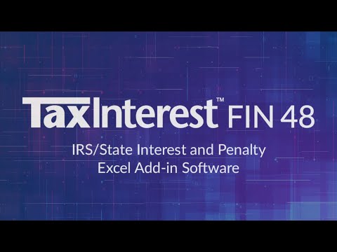 TaxInterest FIN 48 IRS/State Interest and Penalty Excel Add-in Software
