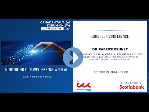 Canada Italy Forum on AI & Well-Being : Luncheon Conference with Dr. Fabrice Brunet