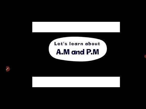 Class 4 Ch 4 Tick Tick Tick Topic A.M P. M