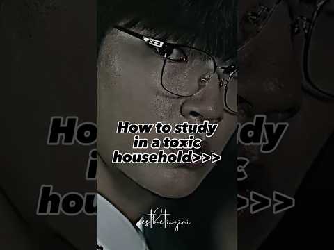 how to study in a toxic household?💔😖 #student #study #shortsfeed #feed #fypシ゚viral #aesthetic