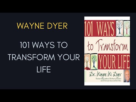101 ways to transform your life Wayne W Dyer
