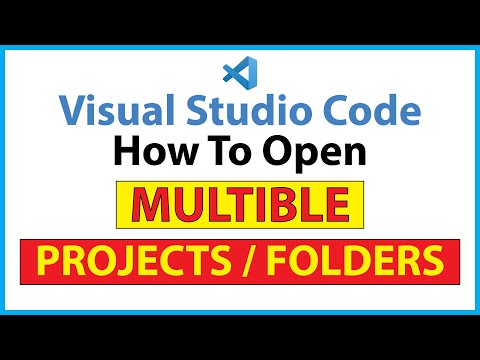How To Open Multiple Projects / Folders In VS Code : Step-By-Step Tutorial