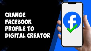 How to Change Facebook Profile to Digital Creator (2025)