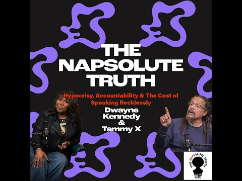 The Napsolute Truth — Hypocrisy, Accountability & The Cost of Speaking Recklessly