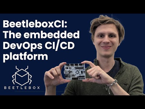 What is BeetleboxCI? The Embedded DevOps CI/CD Platform