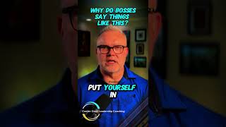 Why do bosses say things like that?   #leadershipcoaching #marinecorpsleadership  #nextgenleaders