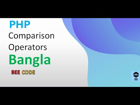 PHP Comparison Operators Tutorial in Bangla #11