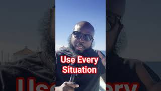 Use Every Situation #dayodman #shorts #positivity