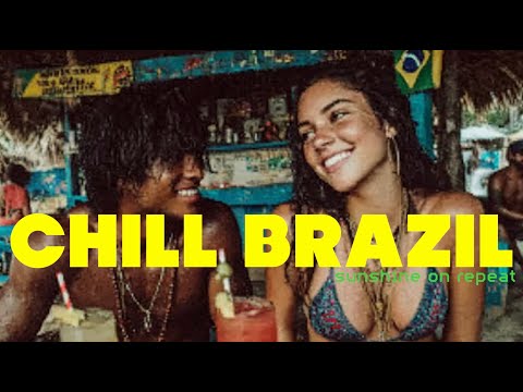 falling in love with a brazilian boy - CHILL BRAZIL | Samba, Bossa Nova, Latin Funk Playlist
