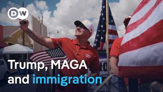 MAGA and immigration - In the shadow of Trump's border | DW Documentary